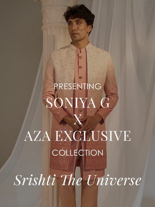 Explore Soniya G X Aza’s Exclusive Menswear Collection Srishti